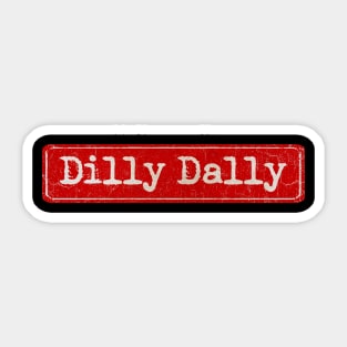 vintage retro plate Dilly Dally Sticker